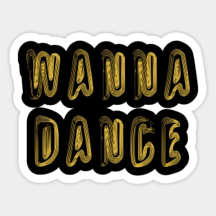 Wanna Dance Sticker